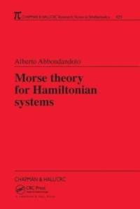 Morse Theory for Hamiltonian Systems av Alberto (Scuola Normale Superiore Abbondandolo