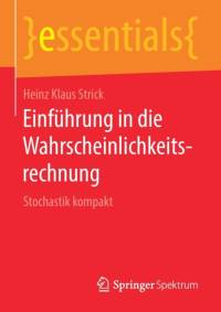 Einfuhrung in Die Wahrscheinlichkeitsrechnung av Heinz Klaus Strick