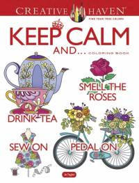 Creative Haven Keep Calm And... Coloring Book av Jo Taylor