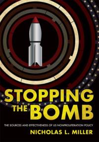 Stopping the Bomb av Nicholas L. Miller
