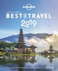 Lonely Planet's Best in Travel 2019 av Lonely Planet