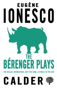 The Berenger Plays av Eugene Ionesco