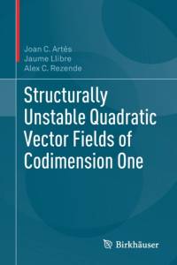 Structurally Unstable Quadratic Vector Fields of Codimension One av Jaume Llibre