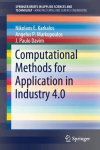 Computational Methods for Application in Industry 4.0 av Nikolaos E. Karkalos