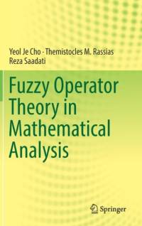 Fuzzy Operator Theory in Mathematical Analysis av Yeol Je Cho