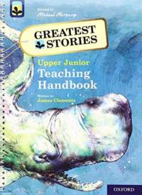Oxford Reading Tree TreeTops Greatest Stories: Oxford Levels 14 to 20: Teaching Handbook Upper Junior av James Clements
