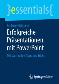 Erfolgreiche Prasentationen Mit PowerPoint av Andrea Huttmann