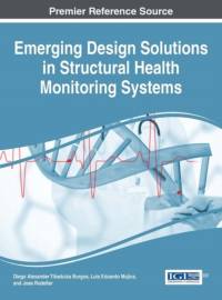 Emerging Design Solutions in Structural Health Monitoring Systems