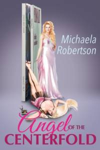 Angel of the Centerfold av Michaela Robertson