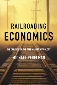 Railroading Economics av Michael (Fitchburg State University Perelman