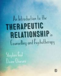 An Introduction to the Therapeutic Relationship in Counselling and Psychotherapy av Stephen Paul