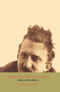 A Defence of History and Class Consciousness av Georg Lukacs