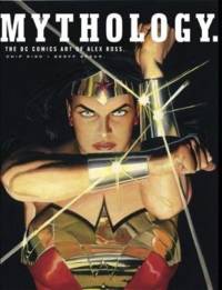 Mythology: The DC Comics Art of Alex Ross av Alex Ross