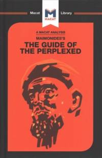 An Analysis of Moses Maimonides's Guide for the Perplexed av Mark Scarlata
