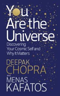 You Are the Universe av Dr Deepak Chopra