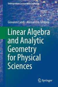 Linear Algebra and Analytic Geometry for Physical Sciences av Giovanni Landi