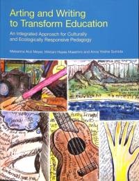 Arting and Writing to Transform Education av Meleanna Meyer