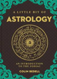 Little Bit of Astrology, A av Colin Bedell