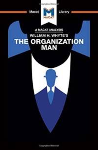 An Analysis of William H. Whyte's The Organization Man av Nikki Springer