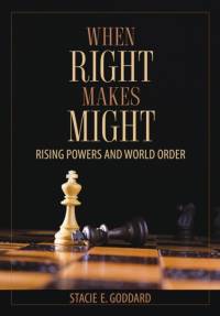 When Right Makes Might av Stacie E. Goddard