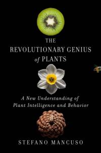 The Revolutionary Genius of Plants av Stefano Mancuso