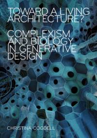 Toward a Living Architecture? av Christina Cogdell