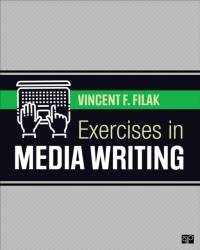 Exercises in Media Writing av Vincent F. Filak