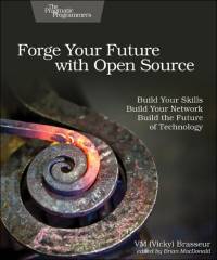 Forge Your Future with Open Source av VM (Vicky) Brasseur