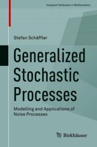 Generalized Stochastic Processes av Stefan Schaffler