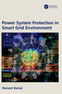 Power System Protection in Smart Grid Environment av Ramesh Bansal