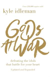 Gods at War av Kyle Idleman