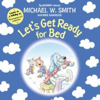 Let's Get Ready for Bed av Michael W. Smith