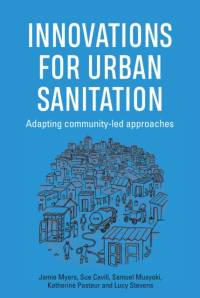 Innovations for Urban Sanitation av Jamie Myers