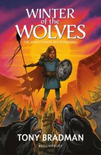 Winter of the Wolves: The Anglo-Saxon Age is Dawning av Tony Bradman