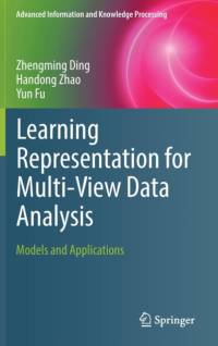 Learning Representation for Multi-View Data Analysis av Zhengming Ding