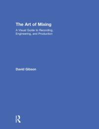 The Art of Mixing av David Gibson