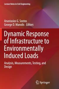 Dynamic Response of Infrastructure to Environmentally Induced Loads