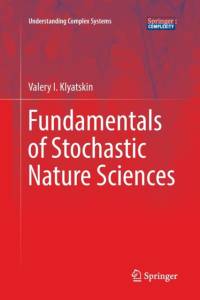 Fundamentals of Stochastic Nature Sciences av Valery I. Klyatskin
