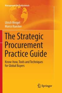 The Strategic Procurement Practice Guide av Ulrich Weigel