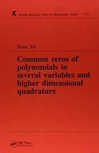 Common Zeros of Polynominals in Several Variables and Higher Dimensional Quadrature av Yuan Xu