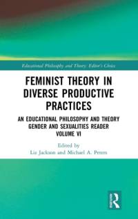 Feminist Theory in Diverse Productive Practices av Michael A. Peters