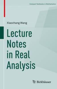Lecture Notes in Real Analysis av Xiaochang Wang