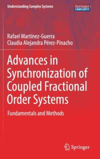 Advances in Synchronization of Coupled Fractional Order Systems av Rafael Martinez-Guerra