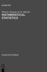 Mathematical Statistics av Wiebe R. Pestman