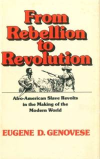 From Rebellion to Revolution av Eugene D. Genovese
