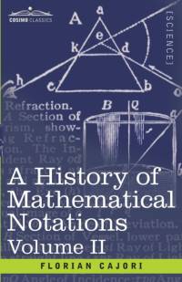 A History of Mathematical Notations, Volume II av Florian Cajori
