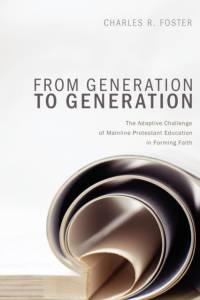 From Generation to Generation av Charles R. Foster