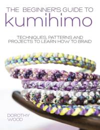 The Beginner's Guide to Kumihimo av Dorothy (Author) Wood