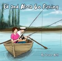 Ed and Alma Go Fishing av Leann Bell