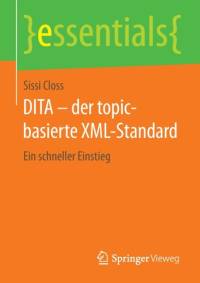 DITA - der topic-basierte XML-Standard av Sissi Closs